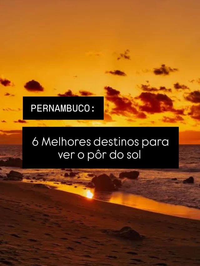 Pernambuco: seis melhores destinos para ver o pôr do sol